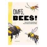 Omfg, Bees!: Bees Are So Amazing and You're about to Find Out Why - Matt Kracht
