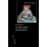 Plotin, un mistic pagan | Cristian Badilita