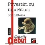 Povestiri cu injuraturi | Sorin Stoica