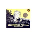 Blueberries for Sal - Robert McCloskey