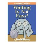 Waiting Is Not Easy! - Mo Willems