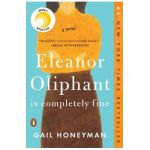 Eleanor Oliphant Is Completely Fine - Gail Honeyman
