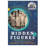Hidden Figures Young Readers' Edition - Margot Lee Shetterly