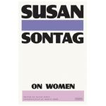 On Women - Susan Sontag