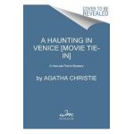 A Haunting in Venice [Movie Tie-In]: A Hercule Poirot Mystery - Agatha Christie