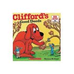 Clifford's Good Deeds - Norman Bridwell