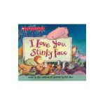 I Love You, Stinky Face - Lisa Mccourt