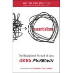 Essentialism: The Disciplined Pursuit of Less - Greg Mckeown