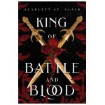 King of Battle and Blood - Scarlett St Clair
