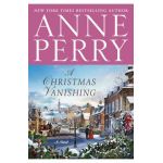 A Christmas Vanishing - Anne Perry