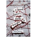 A Good Girl's Guide to Murder - Holly Jackson