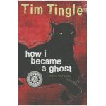 How I Became a Ghost: A Choctaw Trail of Tears Story - Tim Tingle