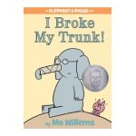 I Broke My Trunk! - Mo Willems