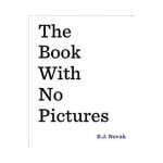 The Book with No Pictures - B. J. Novak
