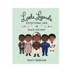 Little Legends: Exceptional Men in Black History - Vashti Harrison