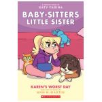 Karen's Worst Day (Baby-Sitters Little Sister Graphic Novel #3) (Adapted Edition), 3 - Ann M. Martin