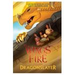 Dragonslayer - Tui T. Sutherland