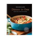 Dinner in One: Exceptional & Easy One-Pan Meals - Melissa Clark