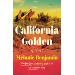 California Golden - Melanie Benjamin