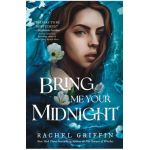 Bring Me Your Midnight - Rachel Griffin