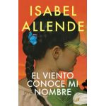 El Viento Conoce Mi Nombre / The Wind Knows My Name - Isabel Allende