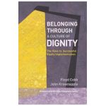 Belonging Through a Culture of Dignity: The Keys to Successful Equity Implementation - Floyd Cobb