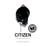 Citizen: An American Lyric - Claudia Rankine