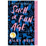 Such a Fun Age - Kiley Reid