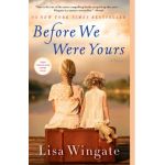Before We Were Yours - Lisa Wingate