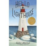 Hello Lighthouse - Sophie Blackall