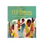 111 Trees: How One Village Celebrates the Birth of Every Girl - Rina Singh