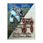 Aleph Isn't Tough: An Introduction to Hebrew for Adults, Book 1 - Behrman House