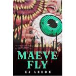 Maeve Fly - Cj Leede