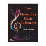 Elementary Music Rudiments Basic - Mark Sarnecki