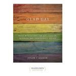 Glad Day: Daily Affirmations for Gay, Lesbian, Bisexual, and Transgender People - Joan Larkin