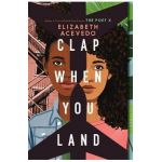 Clap When You Land - Elizabeth Acevedo