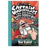 Captain Underpants and the Big, Bad Battle of the Bionic Booger Boy, Part 1: The Night of the Nasty Nostril Nuggets: Color Edition (Captain Underpants - Dav Pilkey