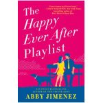The Happy Ever After Playlist - Abby Jimenez