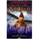 The Dark Prophecy (the Trials of Apollo, Book Two) - Rick Riordan