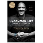 The One Year Uncommon Life Daily Challenge - Tony Dungy