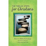 12 Steps F/Christians (Updated) (Revised) - Friends In Recovery