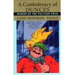 A Confederacy of Dunces - John Kennedy Toole