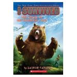 I Survived the Attack of the Grizzlies, 1967 (I Survived #17), Volume 17 - Lauren Tarshis