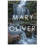 American Primitive - Mary Oliver