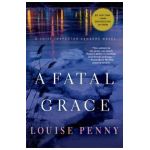 A Fatal Grace: A Chief Inspector Gamache Novel - Louise Penny