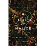 A Touch of Malice - Scarlett St Clair