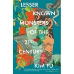 Lesser Known Monsters of the 21st Century - Kim Fu
