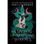 A Kingdom of Stars and Shadows Special Edition - Holly Renee