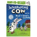 Interrupting Cow and the Wolf in Sheep's Clothing: Ready-To-Read Level 2 - Jane Yolen
