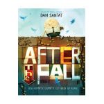 After the Fall (How Humpty Dumpty Got Back Up Again) - Dan Santat